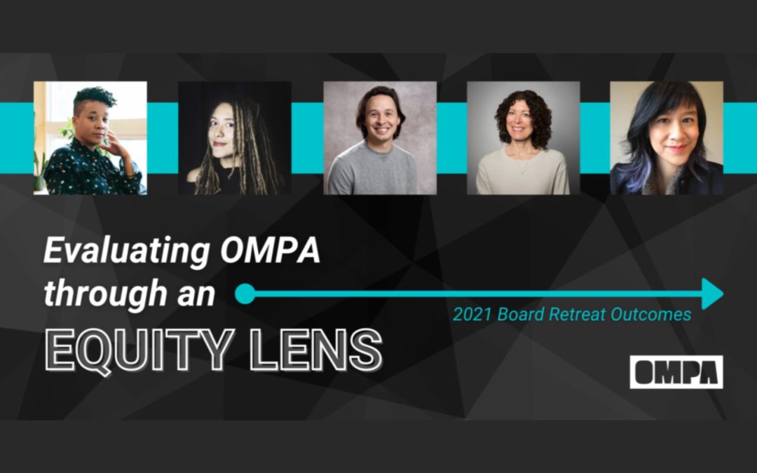 Evaluating OMPA Through an Equity lens | 2021 Board Retreat Outcomes