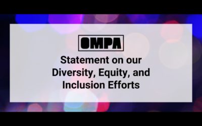 Statement on OMPA’s Diversity, Equity, and Inclusion Efforts