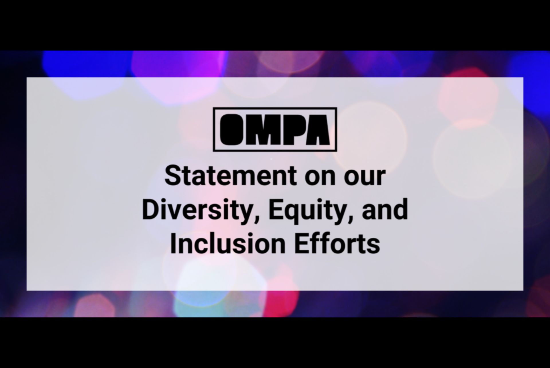 OMPA statement on Diversity, Equity, and Inclusion