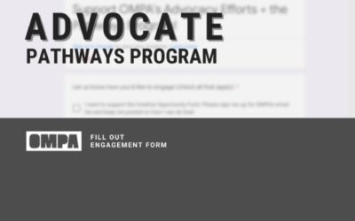 Support OMPA’s Advocacy Efforts and the Pathways Program