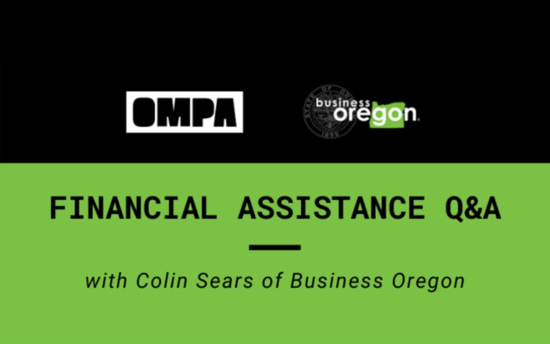 Financial Assistance Q&A with Colin Sears of Business Oregon