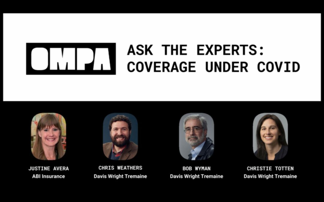 ASK THE EXPERTS: COVERAGE UNDER COVID [WEBINAR RECORDING]